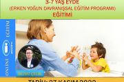 3-7 yaş EYDE(Erken Yoğun Davranışsal Eğitim Programı) Zoom-Online Eğitim(Kasım-2022)